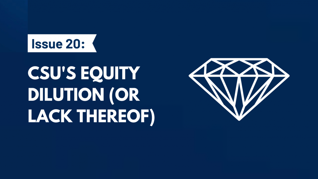 CSU's equity dilution (or lack thereof)