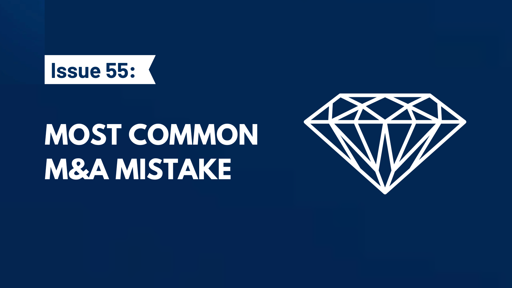 Timeless Gems Issue 55 Most Common M A Mistake